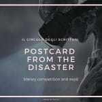 Postcard from the disaster - concorso - il circolo degli scrittori