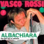 Vasco Rossi Albachiara
