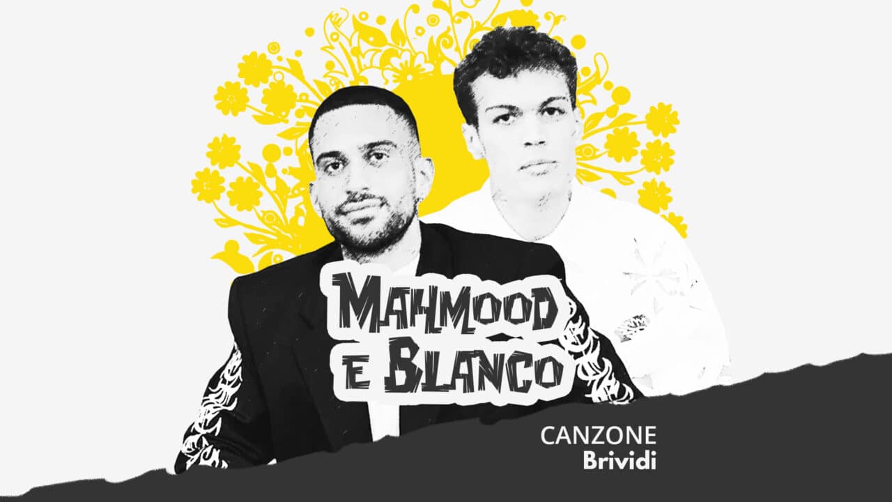 Mahmood e blanco brividi