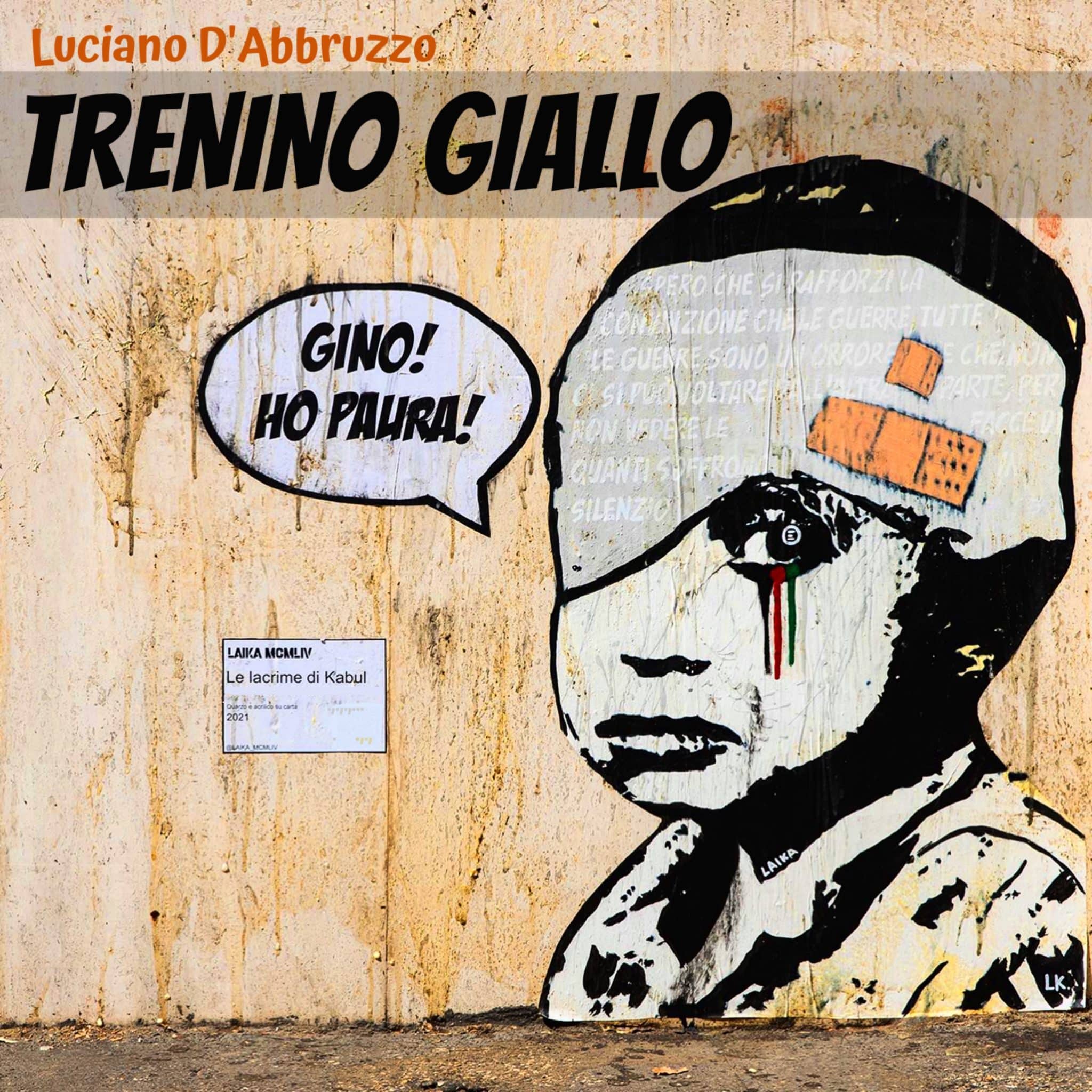 Trenino giallo, il singolo di luciano d’abbruzzo per la pace