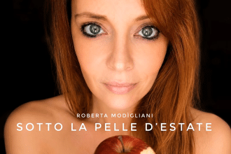 Roberta modìgliani, sotto la pelle d’estate racconta il lato più sensuale dell’estate?