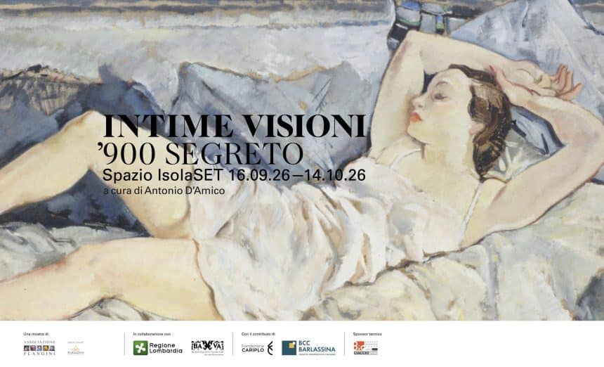 Intime visioni '900 segreto a milano, mostra a palazzo lombardia dal 16 settembre al 14 ottobre 2026