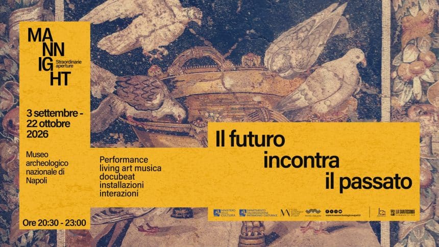 Mannight 2026 al museo archeologico nazionale di napoli