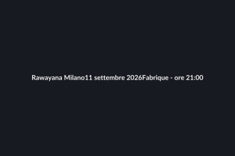 Rawayana milano 11 settembre 2026 al fabrique ore 21:00