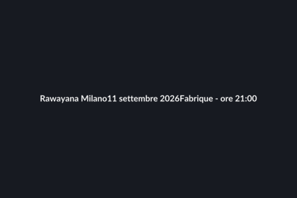 Rawayana milano 11 settembre 2026 al fabrique ore 21:00